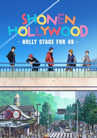 Shounen Hollywood: Holly Stage for 49