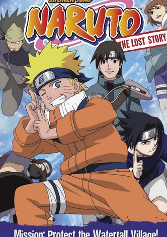Naruto: The Lost Story - Mission: Protect the Waterfall Village!
