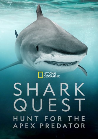 Shark Quest: Hunt For The Apex Predator