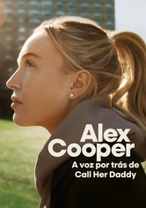 Alex Cooper: A voz por trás de Call Her Daddy