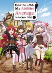 Didn't I Say to Make My Abilities Average in the Next Life?!