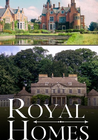 Royal Homes