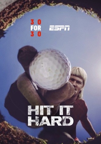 Hit it Hard