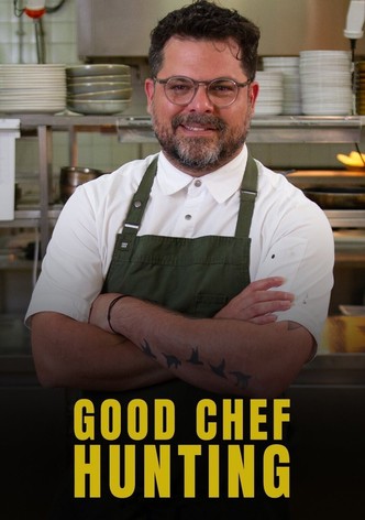 Good Chef Hunting