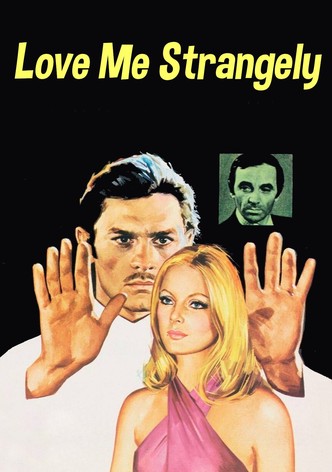 Love Me Strangely