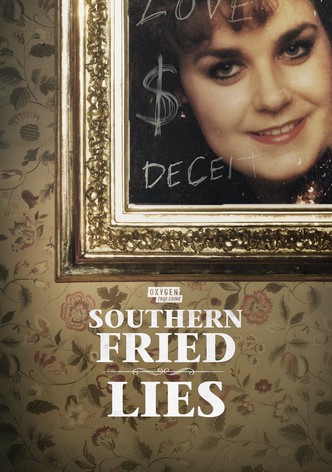 Southern Fried Lies