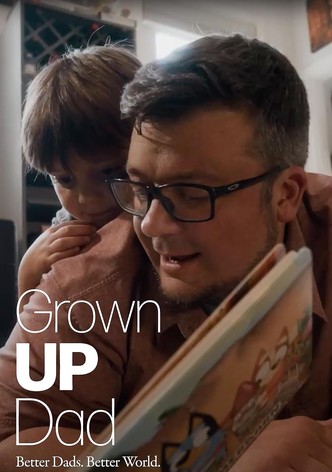 Grown Up Dad