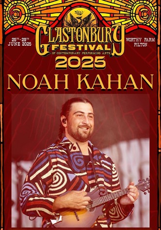 Noah Kahan - Live at Glastonbury 2025