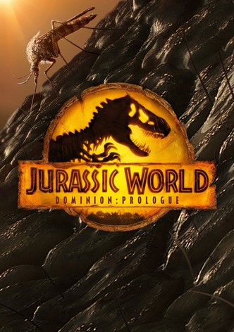 Jurassic World Dominion: The Prologue
