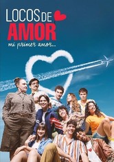 Locos de amor, mi primer amor