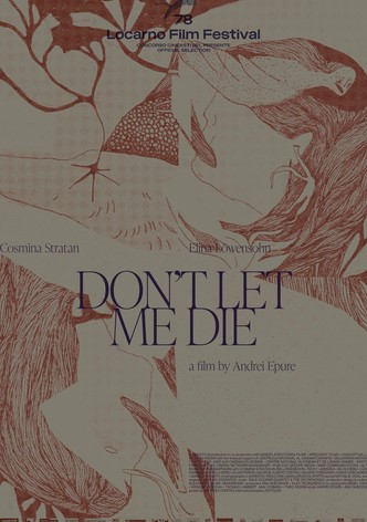 Don't Let Me Die