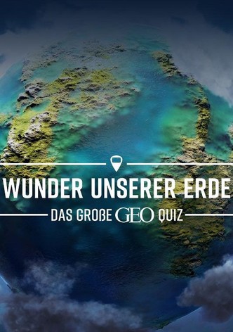 Wunder unserer Erde – Das große Geo-Quiz