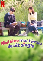 Mai bine mai târziu decât single
