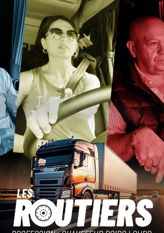 Les routiers : Profession chauffeur poids lourd