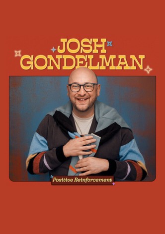 Josh Gondelman: Positive Reinforcement