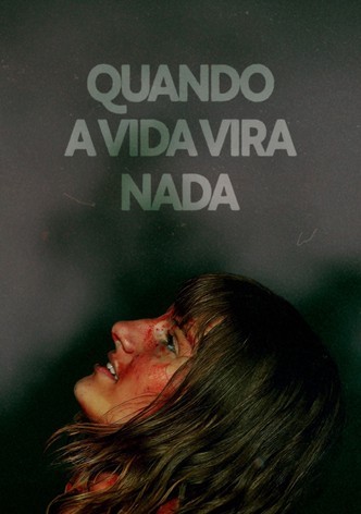 Quando a Vida Vira Nada