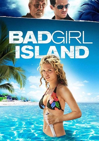 Bad Girl Island