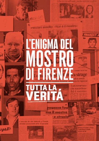 L’Enigma Del Mostro Di Firenze - Tutta La Verità