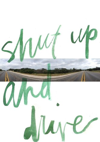 Shut Up and Drive