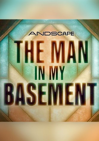 The Man in My Basement