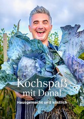 Kochspaß mit Donal: Hausgemacht und köstlich