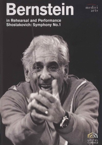 Bernstein in Rehearsal & Performance: Shostakovich Symphony No. 1