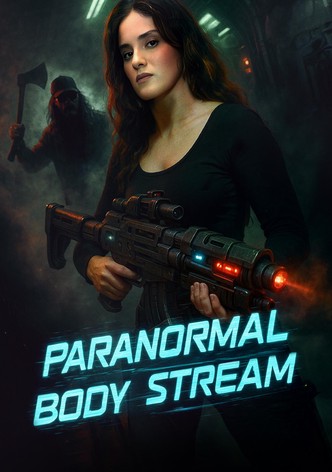 Paranormal Body Stream