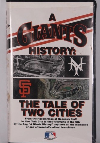 A Giants History: The Tale of Two Cities