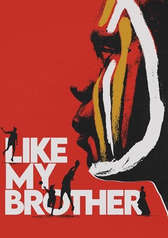 Like My Brother