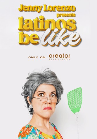Jenny Lorenzo Presents Latinos Be Like