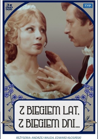 Z biegiem lat, z biegiem dni...