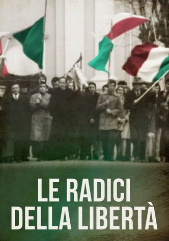 Le radici della libertà