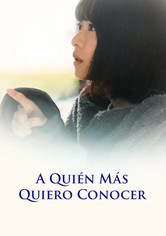 A quien mas quiero conocer