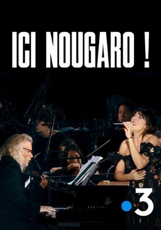 Ici Nougaro ! Le concert évènement