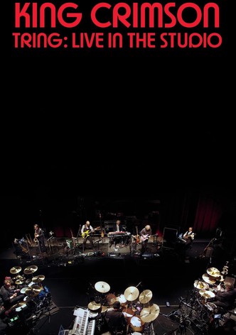 King Crimson: Tring: Live in the Studio