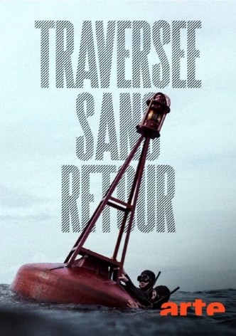 Traversée sans retour