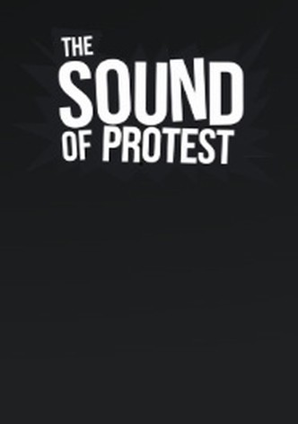 The Sound of Protest