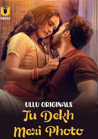 Tu Dekh Meri Photo