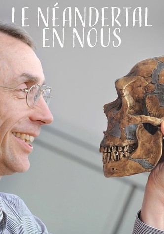 The Neanderthal in Us