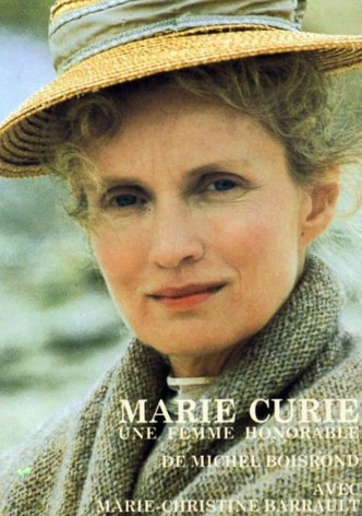 Marie Curie, Une Femme Honorable