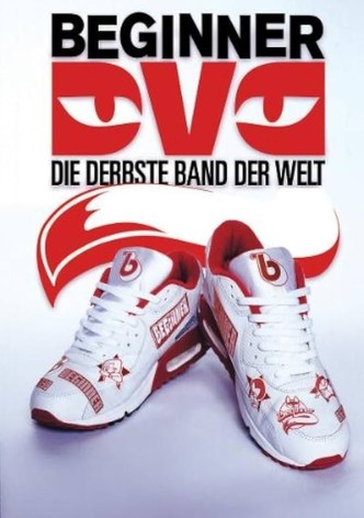 Beginner - Die derbste Band der Welt