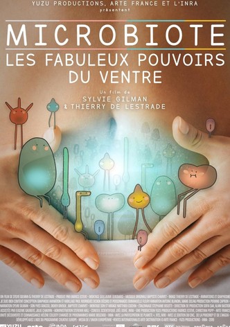 Microbiote, les fabuleux pouvoirs du ventre