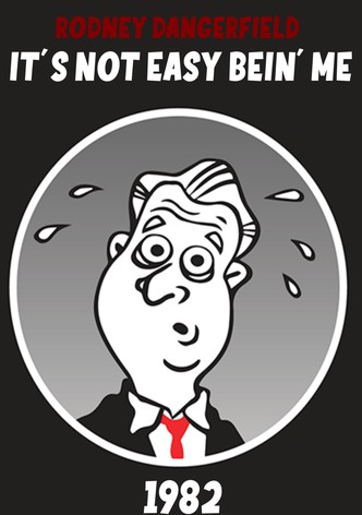 The Rodney Dangerfield Show: It's Not Easy Bein' Me