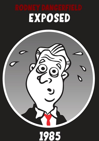 Rodney Dangerfield: Exposed!