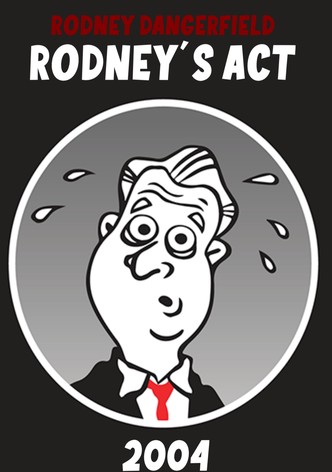 Rodney Dangerfield: Rodney's Act