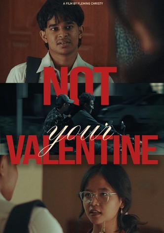 Not your valentine