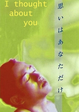 I Thought About You