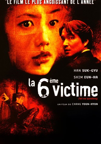 La 6ème victime