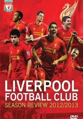 Liverpool F.C. - Official Season Review - 2012/13