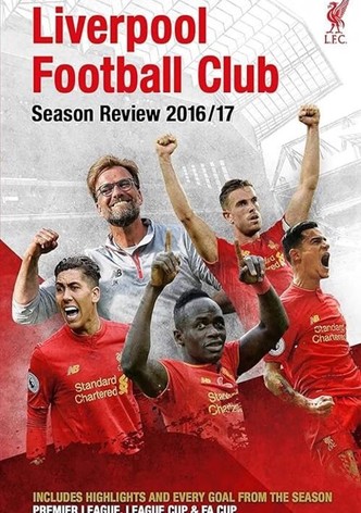 Liverpool F.C. - Official Season Review - 2016-17